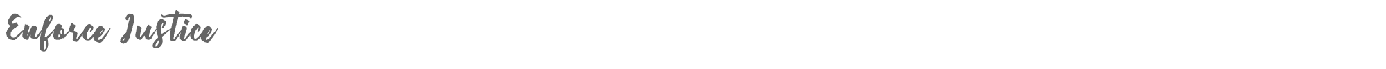 Enforce Justice Enforce Justice.ttf font preview